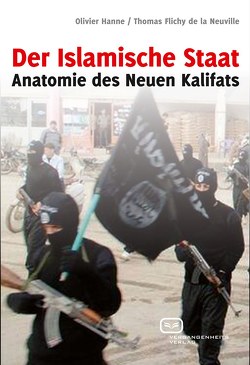Der Islamische Staat von Flichy de la Neuville,  Thomas, Hanne,  Olivier