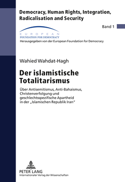 Der islamistische Totalitarismus von Wahdat-Hagh,  Wahied