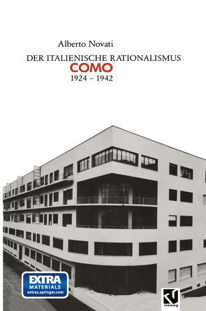 Der Italienische Rationalismus: Architektur in Como 1924 – 1942 von Novati,  Alberto