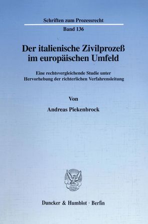 Der italienische Zivilprozeß im europäischen Umfeld. von Piekenbrock,  Andreas