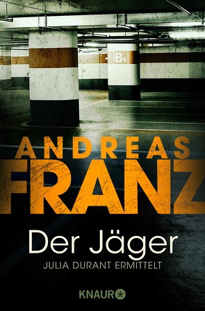 Der Jäger von Franz,  Andreas