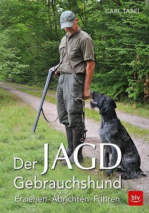 Der Jagdgebrauchshund von Tabel,  Uwe