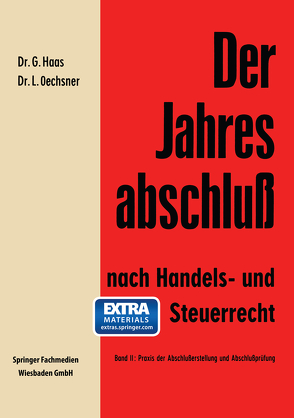 Der Jahresabschluß nach Handels- und Steuerrecht von Haas,  Gerhard, Oechsner,  Lothar