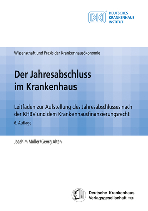 Der Jahresabschluss im Krankenhaus von Alten,  Georg, Müller,  Joachim