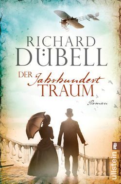 Der Jahrhunderttraum (Jahrhundertsturm-Serie 2) von Dübell,  Richard