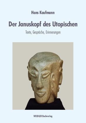 Der Januskopf des Utopischen von Kaufmann,  Hans, Pergande-Kaufmann,  Ingrid