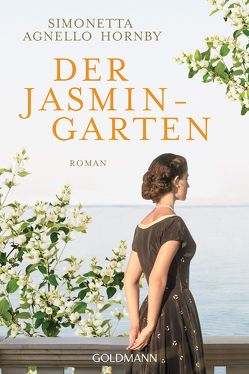 Der Jasmingarten von Agnello Hornby,  Simonetta, Koskull,  Verena von