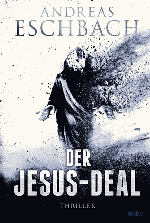 Der Jesus-Deal von Eschbach,  Andreas