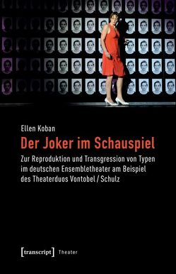 Der Joker im Schauspiel von Koban,  Ellen