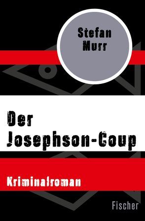 Der Josephson-Coup von Murr,  Stefan