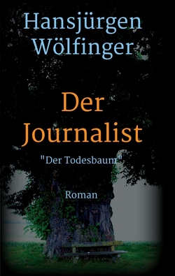 Der Journalist von Wölfinger,  Hansjürgen