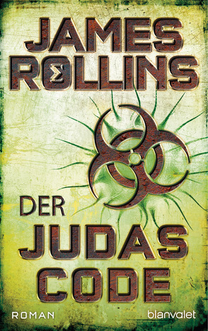 Der Judas-Code von Rollins,  James, Stöbe,  Norbert