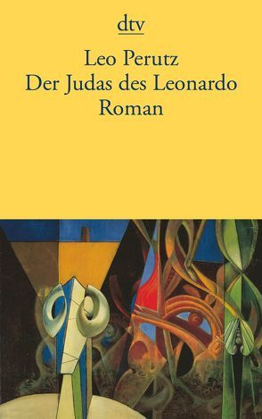 Der Judas des Leonardo von Müller,  Hans-Harald, Perutz,  Leo