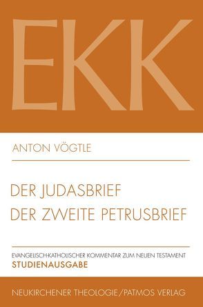 Der Judasbrief / Der zweite Petrusbrief, EKK XXII von Vögtle,  Anton