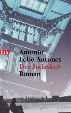 Der Judaskuß von Lobo Antunes,  António