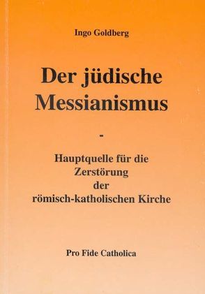 Der jüdische Messianismus von Goldberg,  Ingo