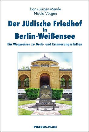 Der Jüdische Friedhof in Berlin-Weißensee von Mende,  Hans-Jürgen, Vösgen,  Nicola