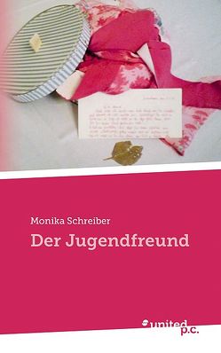 Der Jugendfreund von Schreiber,  Monika