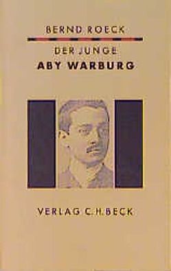Der junge Aby Warburg von Roeck,  Bernd