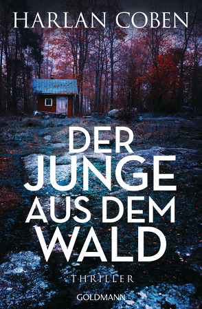 Der Junge aus dem Wald von Coben,  Harlan, Kwisinski,  Gunnar