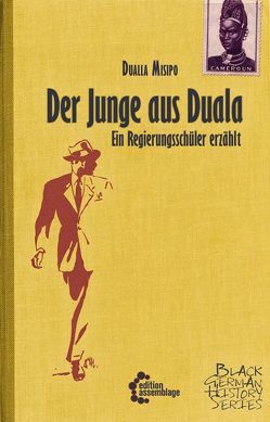 Der Junge aus Duala von Koepsell,  Philipp Khabo, Misipo,  Dualla