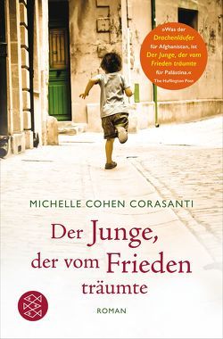 Der Junge, der vom Frieden träumte von Cohen Corasanti,  Michelle, Zöfel,  Adelheid