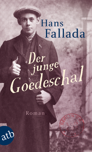 Der junge Goedeschal von Fallada,  Hans
