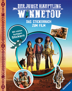Der junge Häuptling Winnetou: Stickerbuch zum Film von Alias Entertainment GmbH, Hahn,  Stefanie