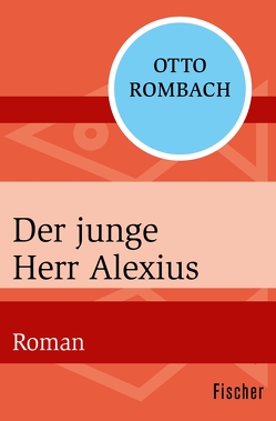 Der junge Herr Alexius von Rombach,  Otto