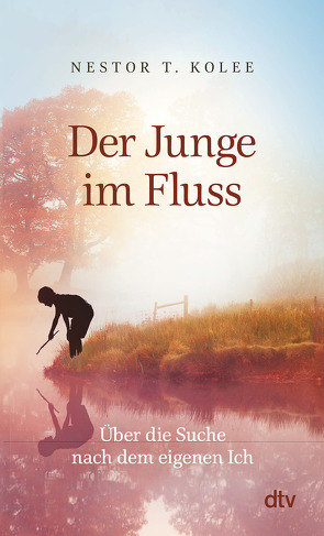 Der Junge im Fluss von Kolee,  Nestor T., Netolitzky,  Katharina