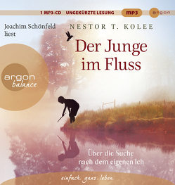 Der Junge im Fluss von Kolee,  Nestor T., Schönfeld,  Joachim