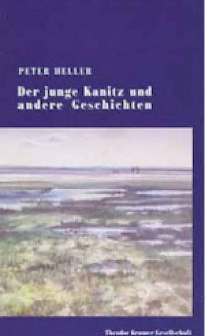 Der junge Kanitz und andere Geschichten von Heller,  Peter, Müller-Kampel,  Beatrix