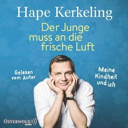 Der Junge muss an die frische Luft von Kerkeling,  Hape