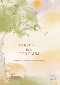 Der Junge und der Baum von Hohenstein,  Sandra, Lammers,  Malin