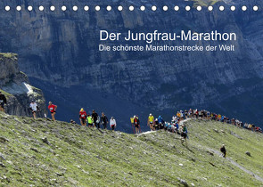 Der Jungfrau-Marathon / CH-Version (Tischkalender 2022 DIN A5 quer) von Eppele,  Klaus