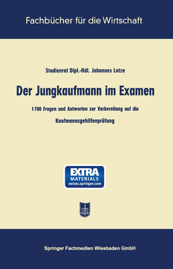 Der Jungkaufmann im Examen von Lutze,  Johannes