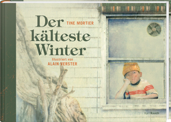 Der kälteste Winter von Mortier,  Tine, Sixtus,  Christiane, Verster,  Alain