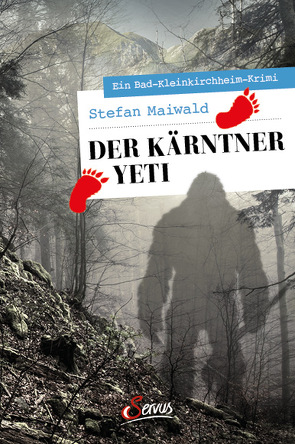 Der Kärntner Yeti von Maiwald,  Stefan