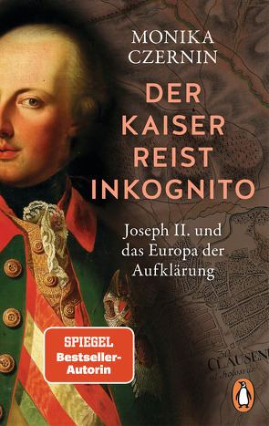 Der Kaiser reist inkognito von Czernin,  Monika