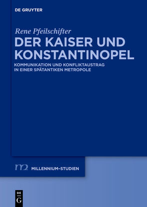 Der Kaiser und Konstantinopel von Pfeilschifter,  Rene