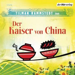 Der Kaiser von China von Rammstedt,  Tilman