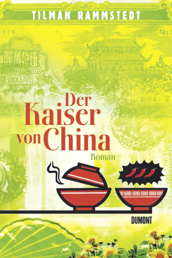 Der Kaiser von China von Rammstedt,  Tilman