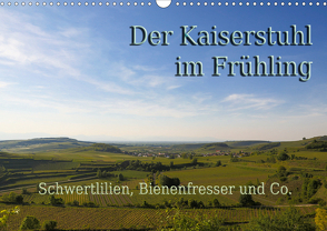 Der Kaiserstuhl im Frühling (Wandkalender 2021 DIN A3 quer) von Sobottka,  Joerg