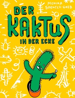 Der Kaktus in der Ecke von Spencer-Goeb,  Monika