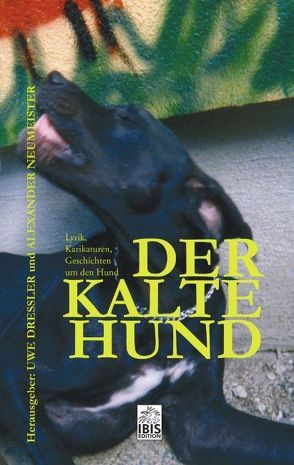 Der Kalte Hund von Dressler,  Uwe, Neumeister,  Alexander
