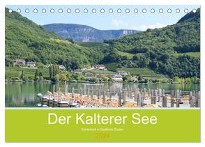 Der Kalterer See – Schönheit in Südtirols Süden (Tischkalender 2024 DIN A5 quer), CALVENDO Monatskalender von Semmling,  Sigena
