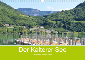 Der Kalterer See – Schönheit in Südtirols Süden (Wandkalender 2021 DIN A3 quer) von Semmling,  Sigena