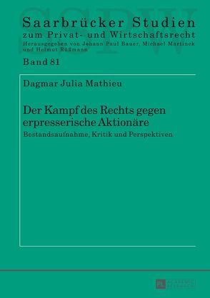 Der Kampf des Rechts gegen erpresserische Aktionäre von Mathieu,  Dagmar