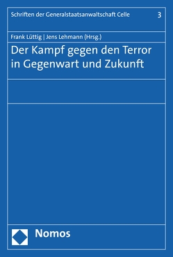 Der Kampf gegen den Terror in Gegenwart und Zukunft von Lehmann,  Jens, Lüttig,  Frank