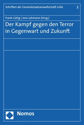 Der Kampf gegen den Terror in Gegenwart und Zukunft von Lehmann,  Jens, Lüttig,  Frank